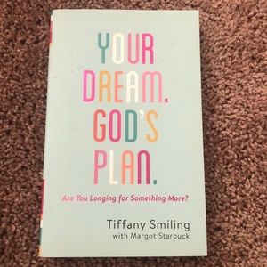 Your dream Gods plan by Tiffany smiling